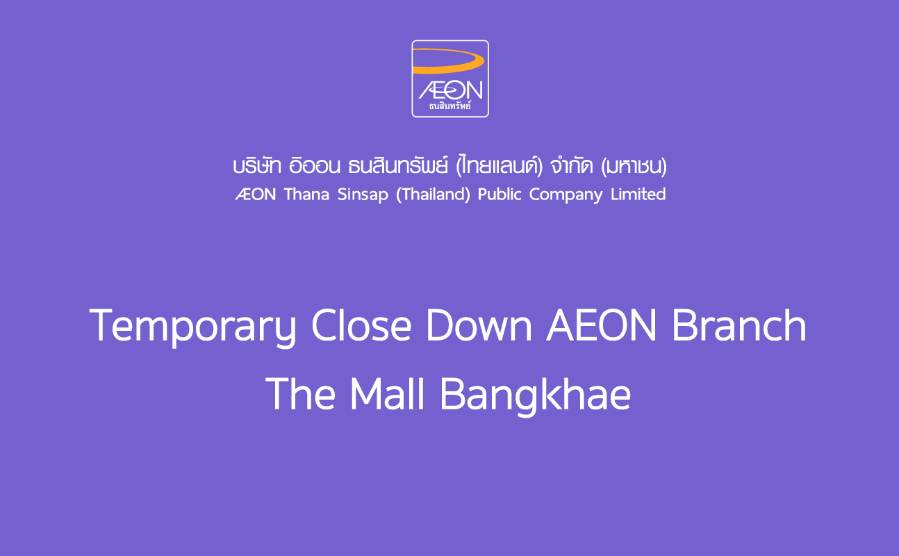 Temporary Close Down AEON The Mall Bangkhae Branch